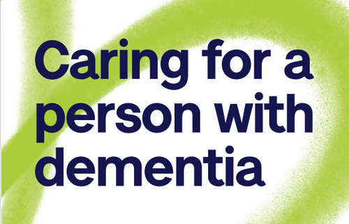 Caring for a Person with Dementia - Alzheimer's Society logo in background